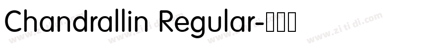 Chandrallin Regular字体转换 Chandrallin Regular字体转换
